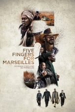 Nonton Five Fingers for Marseilles (2018) Sub Indo