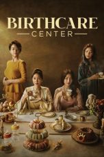 Nonton Drama Korea Birthcare Center (2020) Sub Indo