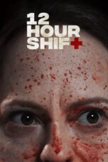 Nonton Film 12 Hour Shift (2020) Sub Indo