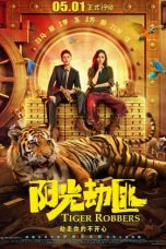 Nonton Film Tiger Robbers (2021) Sub Indo D21press