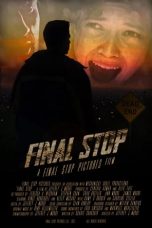 Nonton Film Final Stop (2021) Sub Indo D21press Online