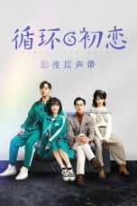 Nonton Drama China First Love Again (2021) Sub Indo Nodrakor