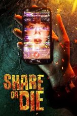 Nonton Film Share or Die (2021) Sub Indo D21press