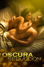 Nonton Film Oscura Seduccion (2010) Sub Indo D21press