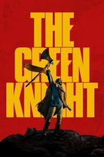 Nonton Film The Green Knight (2021) Sub Indo D21press