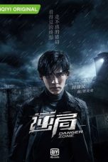 Nonton Drama China Danger Zone (2021) Sub Indo