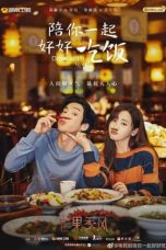 Nonton Drama China Dine With Love (2022) Sub Indo