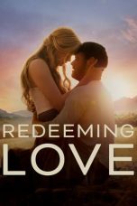 Nonton Film Redeeming Love (2022) Sub Indo Download Redeeming Love (2022) Online Free dengan Subtitle Indonesia Filmkeren21 D21press