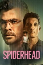 Nonton Spiderhead (2022) Sub Indo