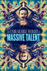 Nonton The Unbearable Weight of Massive Talent (2022) Sub Indo