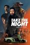 Take the Night (2022) Take the Night (2022)